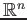 $\mathbb{R}^n$