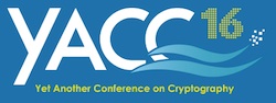 Yet Another Conference on Cryptography YACC 2016