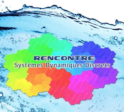 Sur les Systèmes Dynamiques Discrets, à Porquerolles 2017