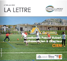 La Lettre de l’association Grand Luminy de juin 2022 présente un dossier sur le CIRM et revient sur le tournoi régional TFJM² remporté par le C2M