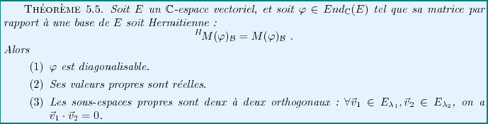 \begin{theorem}
Soit $E$\ un $\mathbb{C}$-espace vectoriel, et soit $\varphi\in ...
...lambda_2}$, on a
${\vec{v}}_1\cdot{\vec{v}}_2 = 0$.
\end{enumerate}\end{theorem}