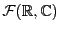 $ {\mathcal F}({\mathbb{R}},\mathbb{C})$