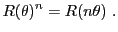 $\displaystyle R(\theta)^n = R(n\theta)\ .
$