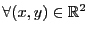 $ \forall (x,y)\in{\mathbb{R}}^2$