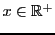 $ x\in{\mathbb{R}}^+$