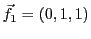 $ {\vec{f}}_1=(0,1,1)$