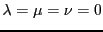 $ \lambda=\mu=\nu=0$