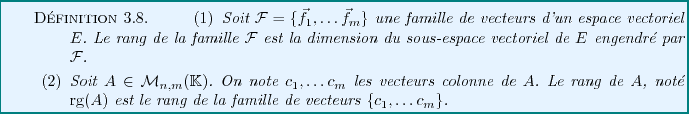 \begin{definition}
\begin{enumerate}
\item
Soit ${\mathcal F}=\{{\vec{f}}_1,\dot...
...g de
la famille de vecteurs $\{c_1,\dots c_m\}$.
\end{enumerate}\end{definition}