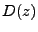 $ D(z)$