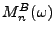 $ M_n^B(\omega)$