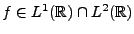 $ f\in L^1({\mathbb{R}})\cap L^2({\mathbb{R}})$