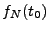 $ f_N(t_0)$