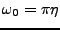 $ \omega_0=\pi\eta$