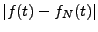 $\displaystyle \vert f(t)-f_N(t)\vert$