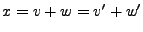 $ x=v+w=v'+w'$