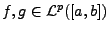 $ f,g\in {\mathcal L}^p([a,b])$