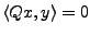 $ \langle Qx,y\rangle=0$