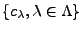 $ \{c_\lambda, \lambda\in\Lambda\}$