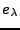 $ e_\lambda$