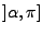 $ ]\alpha,\pi]$