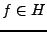 $ f\in H$