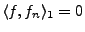 $ \langle f,f_n\rangle_1=0$