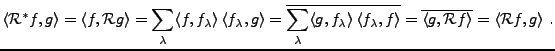 $\displaystyle \langle{\mathcal R}^* f,g\rangle = \langle f,{\mathcal R}g\rangle...
...= \overline{\langle g,{\mathcal R}f\rangle} = \langle{\mathcal R}f,g\rangle\ .
$