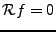 $ {\mathcal R}f=0$