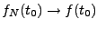 $ f_N(t_0)\to f(t_0)$