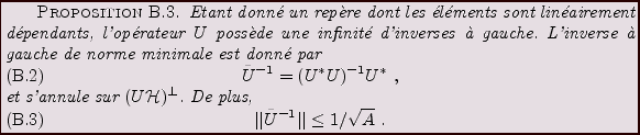 \begin{proposition}
Etant donn\'e un rep\\lq ere dont les \'el\'ements sont
lin\'ea...
...t\vert\tilde U{^{-1}}\vert\vert\le 1/\sqrt{A}\ .
\end{equation}\end{proposition}