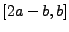 $ [2a-b,b]$