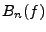 $ B_n(f)$