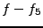 $ f-f_{5}$