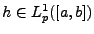 $ h\in L^1_p([a,b])$
