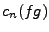 $\displaystyle c_n(fg)$