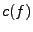 $ c(f)$