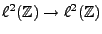 $ \ell^2(\mathbb{Z})\to\ell^2(\mathbb{Z})$