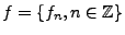 $ f=\{f_n,n\in\mathbb{Z}\}$