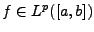 $ f\in L^p([a,b])$