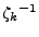 $ \zeta_k{^{-1}}$