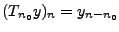 $ (T_{n_0}y)_n = y_{n-n_0}$
