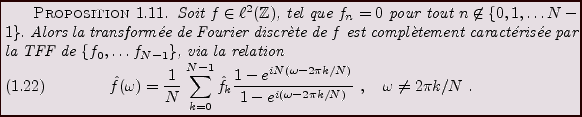 \begin{proposition}
Soit $f\in\ell^2(\mathbb{Z})$, tel que $f_n=0$\ pour tout $n...
...\omega-2\pi k/N)}}\ ,\quad
\omega\ne 2\pi k/N\ .
\end{equation}\end{proposition}