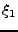 $ \xi_1$