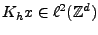 $ K_hx\in \ell^2(\mathbb{Z}^d)$