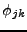 $ \phi_{jk}$