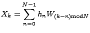 $\displaystyle X_k = \sum_{n=0}^{N-1} h_n W_{(k-n){\mathrm {mod}}N}
$