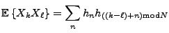 $\displaystyle {{\mathbb{E}}\left\{X_kX_\ell\right\}} = \sum_n h_n h_{((k-\ell)+n){\mathrm {mod}}N}
$