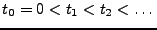 $ t_0=0<t_1<t_2<\dots$