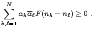 $\displaystyle \sum_{k,\ell=1}^N \alpha_k\overline{\alpha}_\ell F(n_k-n_\ell)\ge 0\ .$
