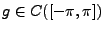 $ g\in C([-\pi,\pi])$